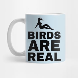 Birds Are Real. Mug